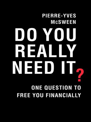 cover image of Do You Really Need It?
